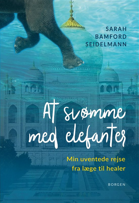 Cover for Sarah Bamford Seidelmann · At svømme med elefanter (Sewn Spine Book) [1er édition] (2018)