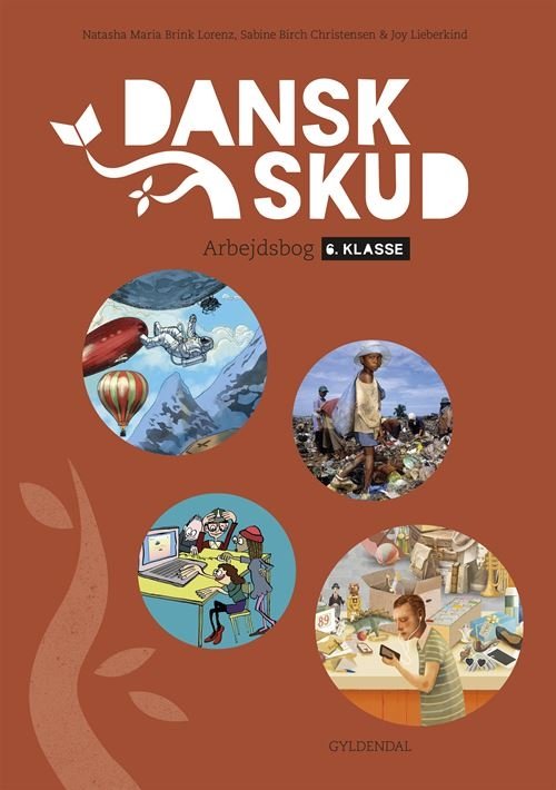 Cover for Sabine Birch Christensen; Natasha Maria Brink Lorenz; Joy Rebekka Lieberkind · DanskSkud: DanskSkud 6. Arbejdsbog (Taschenbuch) [1. Ausgabe] (2024)