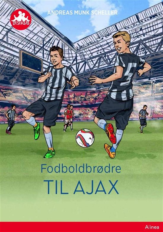 Cover for Andreas Munk Scheller · Læseklub: Fodboldbrødre - Til Ajax, Rød Læseklub (Indbundet Bog) [1. udgave] (2018)