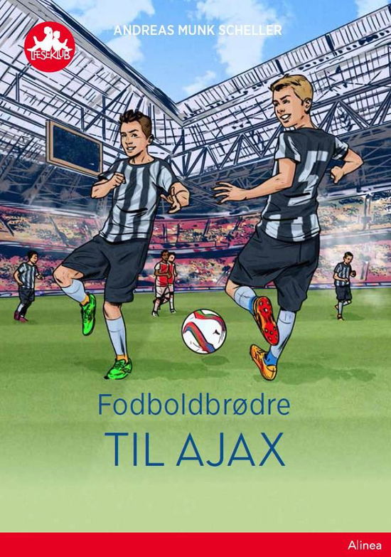 Cover for Andreas Munk Scheller · Læseklub: Fodboldbrødre - Til Ajax, Rød Læseklub (Bound Book) [1. Painos] (2018)