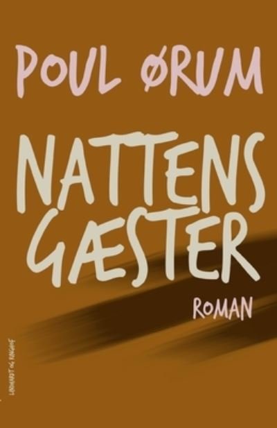 Cover for Poul Ørum · Nattens gæster (Sewn Spine Book) [1st edition] (2019)