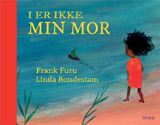 Cover for Frank Furu · I er ikke min mor (Bound Book) [1st edition] (2022)