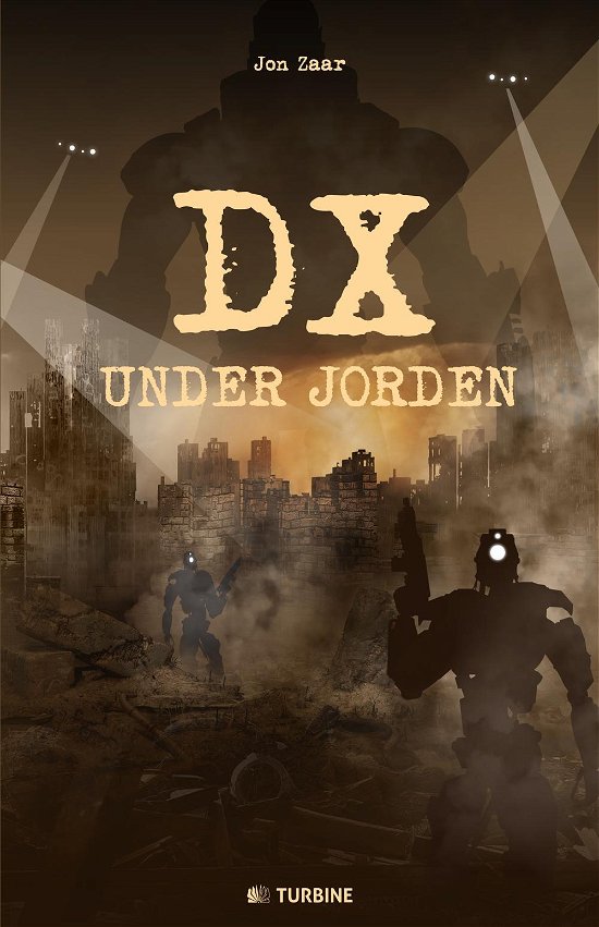 Cover for Jon Zaar · DX under jorden (Hæftet bog) [1. udgave] (2016)