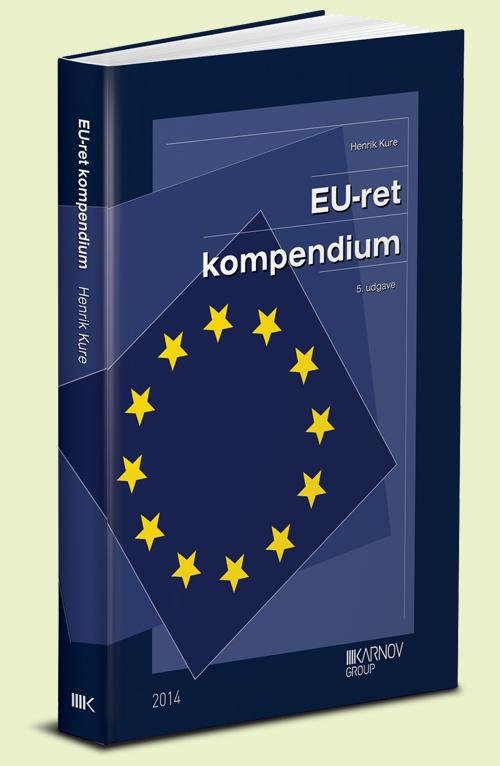 Cover for Henrik Kure · EU-ret Kompendium (Sewn Spine Book) [5º edição] (2014)