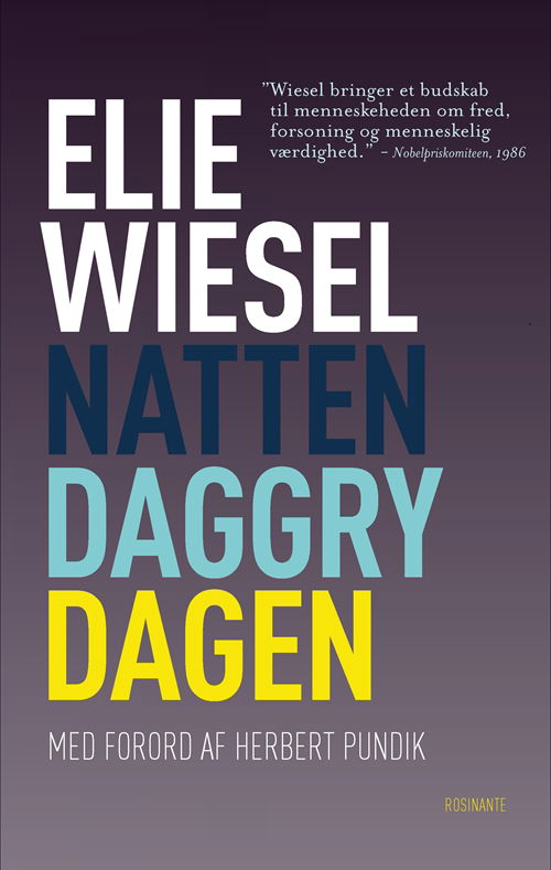 Cover for Elie Wiesel · Rosinantes Klassikerserie: Natten, Daggry, Dagen (Sewn Spine Book) [1. Painos] (2012)