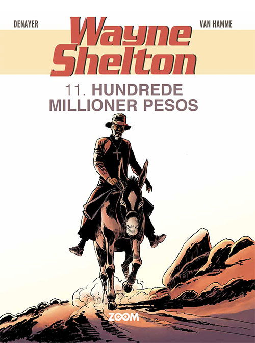 Cover for Denayer · Wayne Shelton: Wayne Shelton 11: Hundrede millioner pesos (Sewn Spine Book) [1º edição] (2023)