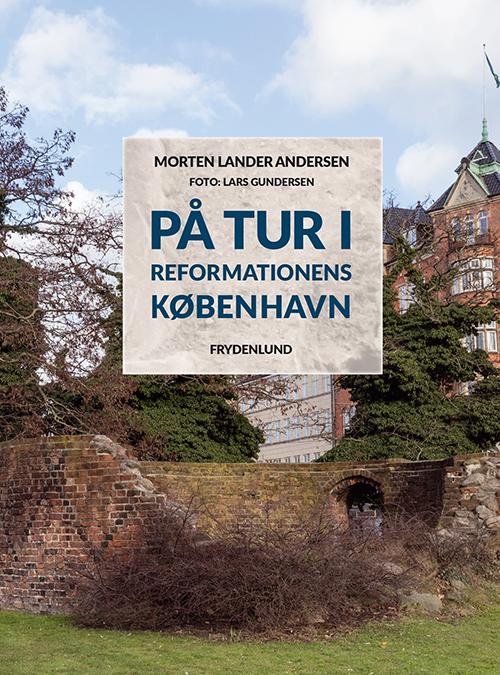Cover for Morten Lander Andersen · På tur i reformationens København (Heftet bok) [1. utgave] (2017)