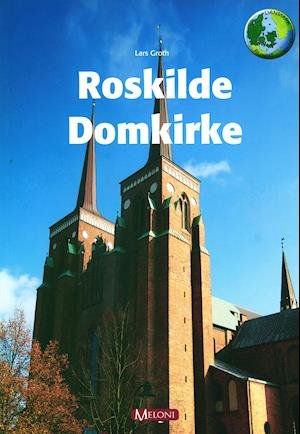 Cover for Lars Groth · Danmark Rundt: Roskilde Domkirke (Sewn Spine Book) [1. Painos] (2013)