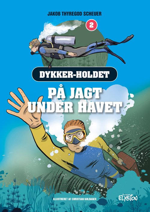 Cover for Jakob T. Scheuer · Dykkerholdet: På jagt under havet (Gebundenes Buch) [1. Ausgabe] (2024)