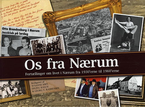 Os fra Nærum - Susanne Viby, Erling Rasch, Georg V. Rasmussen - Books - Globe - 9788779009110 - December 13, 2010