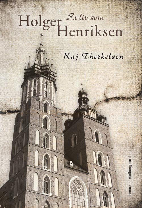 Cover for Kaj Therkelsen · Et liv som Holger Henriksen (Sewn Spine Book) [1º edição] (2013)
