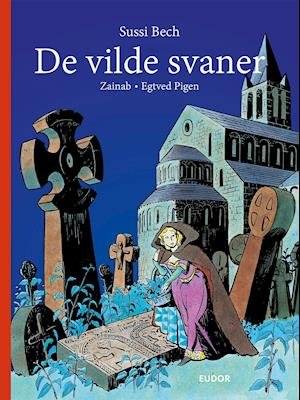 Cover for Sussi Bech · Sussi Bechs Samlede Værker: De vilde svaner (Bound Book) [1.º edición] (2020)