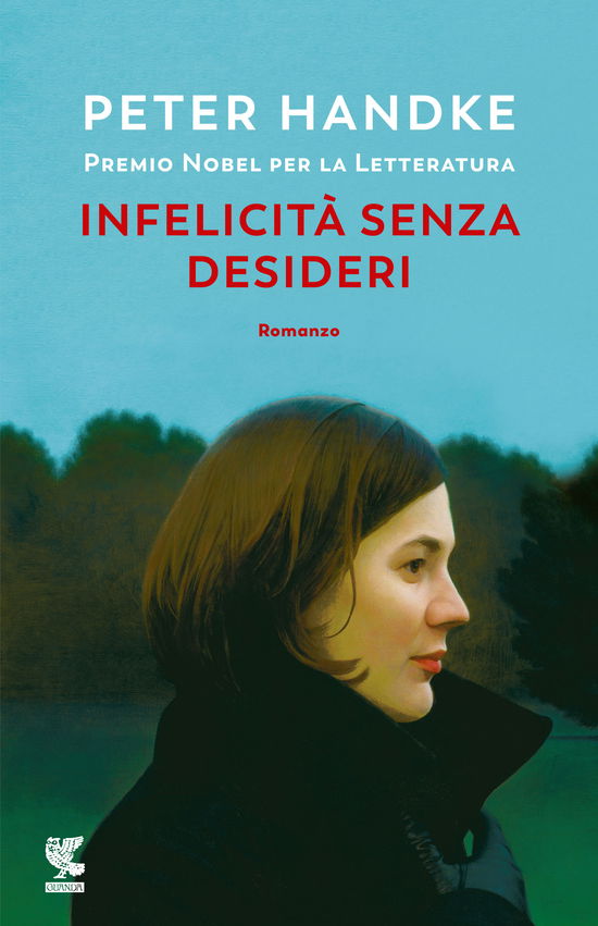 Cover for Peter Handke · Infelicita Senza Desideri (Book)