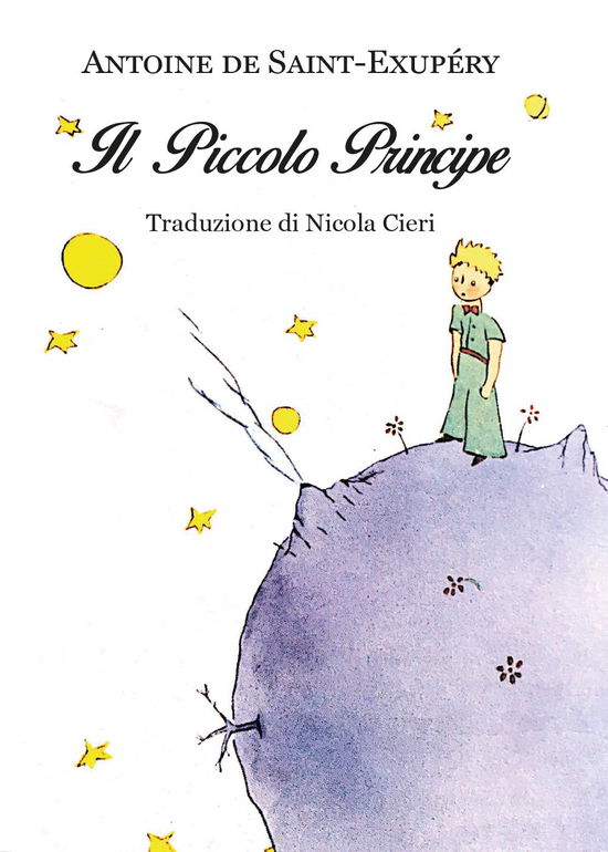 Cover for Antoine De Saint-Exupery · Il Piccolo Principe (Book)