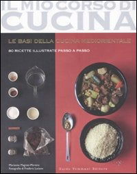 Cover for Marianne Magnier-Moreno · Le Basi Della Cucina Mediorientale. 80 Ricette Illustrate Passo A Passo. Ediz. Illustrata (Book)