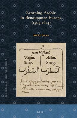 Cover for Robert Jones · Learning Arabic in Renaissance Europe (1505-1624) (Buch) (2020)