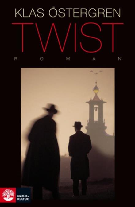 Cover for Klas Östergren · Twist (Book) (2014)