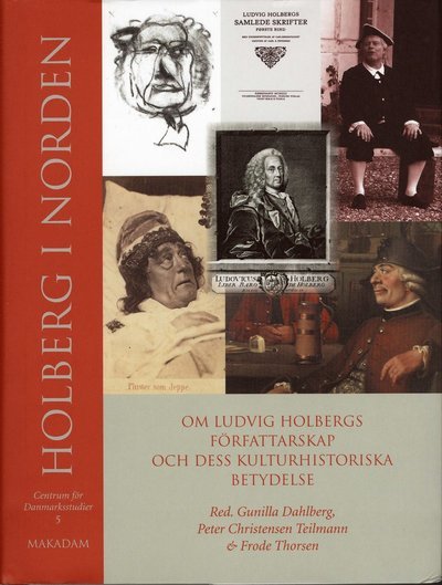 Cover for Frode Thorsen · Centrum för Danmarksstudier: Holberg i Norden : om Ludvig Holbergs författarskap och dess kulturhistoriska betydelse (Innbunden bok) (2004)