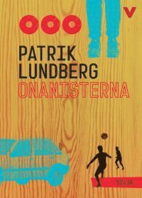 Cover for Patrik Lundberg · Lättläst bearbetning: Onanisterna (lättläst, CD +bok) (Audiobook (płyta CD)) (2016)