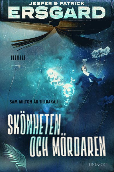 Cover for Jesper Ersgård Patrick Ersgård · Skönheten och mördaren (Hardcover bog)