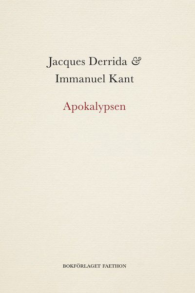 Cover for Immanuel Kant Jacques Derrida · Apokalypsen (Paperback Book) (2022)