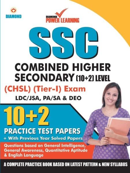Cover for Diamond Power Learning Team · Staff Selection Commission (SSC) - Combined Higher Secondary Level (CHSL) Recruitment 2019, Preliminary Examination (Tier - I) based on CBE in English 10 PTP, with previous year solved papers, General Intelligence, General Awareness, Quantitative Aptitude (Paperback Book) (2019)