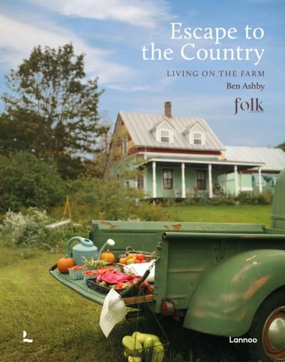 Ben Ashby · Escape to the Country: Living on the Farm (Hardcover bog) (2023)