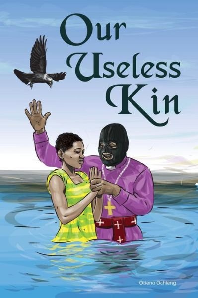 Cover for Otieno Ochieng · Our Useless Kin (Pocketbok) (2015)