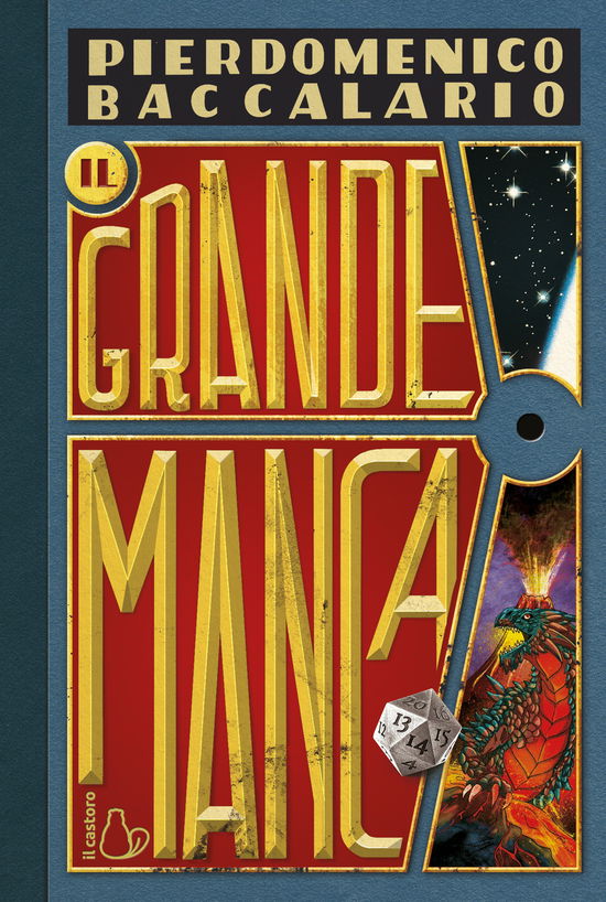 Cover for Pierdomenico Baccalario · Il Grande Manca (Bok)