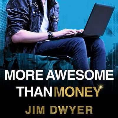 Cover for Jim Dwyer · More Awesome Than Money (CD) (2014)