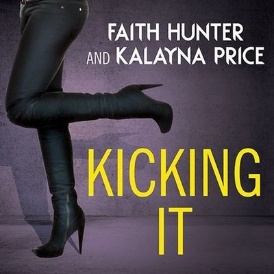 Cover for Faith Hunter · Kicking It (CD) (2013)