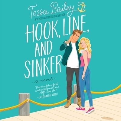 Cover for Tessa Bailey · Hook, Line, and Sinker (CD) (2022)