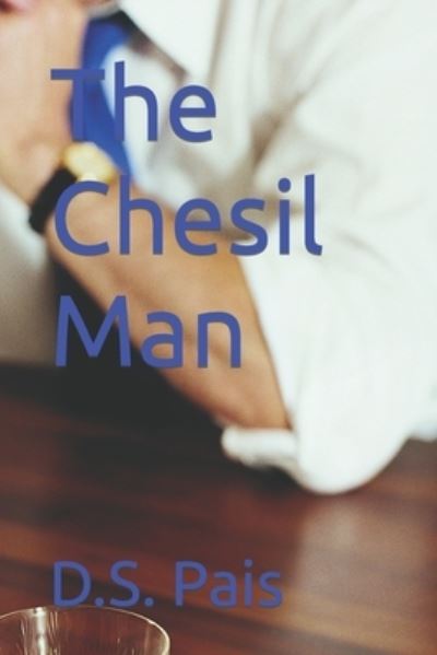 Cover for D S Pais · The Chesil Man (Paperback Book) (2022)