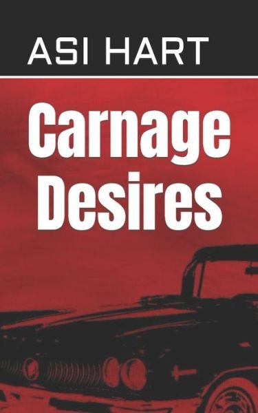 Cover for Asi Hart · Carnage Desires - Happy Kitten Horror (Paperback Bog) (2022)