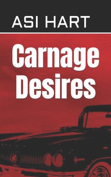 Cover for Asi Hart · Carnage Desires - Happy Kitten Horror (Taschenbuch) (2022)