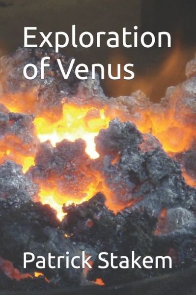 Exploration of Venus - Space - Patrick Stakem - Books - Independently Published - 9798484416110 - October 2, 2021