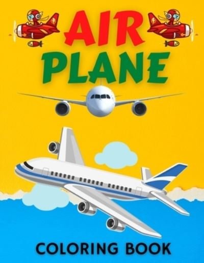 Cover for Trendy Coloring · Air Plane Coloring Book: Cute Plane Coloring Book for Toddlers &amp; Kids Ages 4-8 (Paperback Bog) (2021)