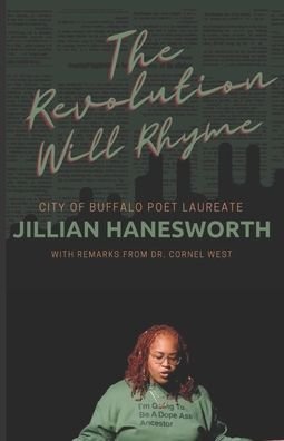 Cover for Cornel West · The Revolution Will Rhyme: With remarks from Dr. Cornel West (Paperback Book) (2021)