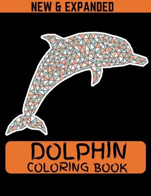 Cover for Ahsan Ahmed · Dolphin Coloring Book (New &amp; Expanded) (Pocketbok) (2020)