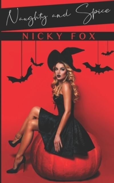 Cover for Nicky Fox · Naughty &amp; Spice (Paperback Book) (2020)