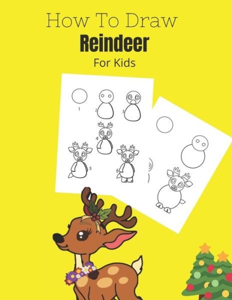 How To Draw a Reindeer - Cute Activity - Books - Independently Published - 9798569218110 - November 22, 2020