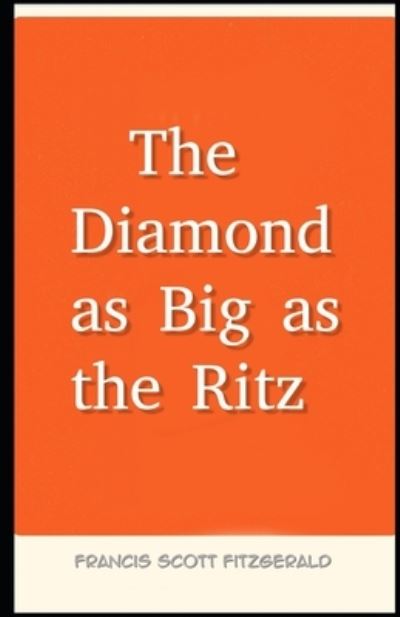 Cover for Francis Scott Fitzgerald · The Diamond as Big as the Ritz Illustrated (Paperback Book) (2021)