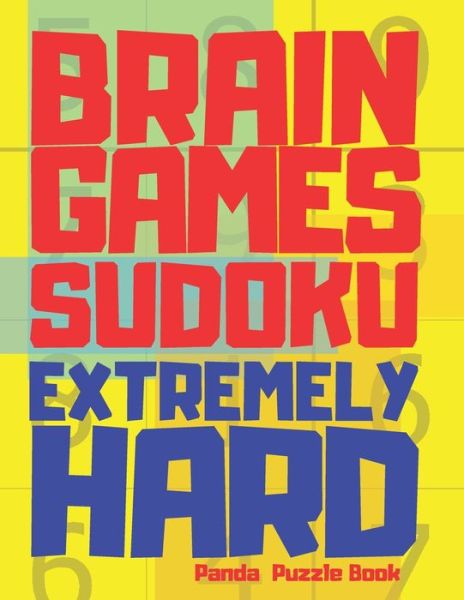 Brain Games Sudoku Extremely Hard - Panda Puzzle Book - Książki - Independently Published - 9798601565110 - 20 stycznia 2020