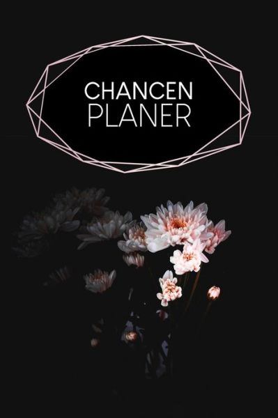 Chancenplaner - Gerda Wagner - Books - Independently Published - 9798606809110 - January 30, 2020