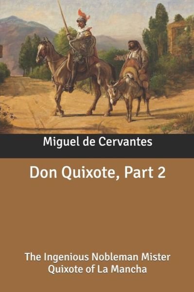 Cover for Miguel de Cervantes · Don Quixote, Part 2 (Paperback Bog) (2020)