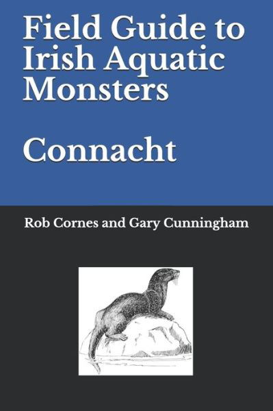 Cover for Gary Cunningham · Field Guide to Irish Aquatic Monsters Connacht (Paperback Book) (2020)