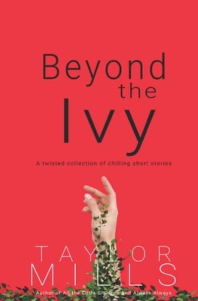 Cover for Taylor Mills · Beyond the Ivy (Paperback Bog) (2020)