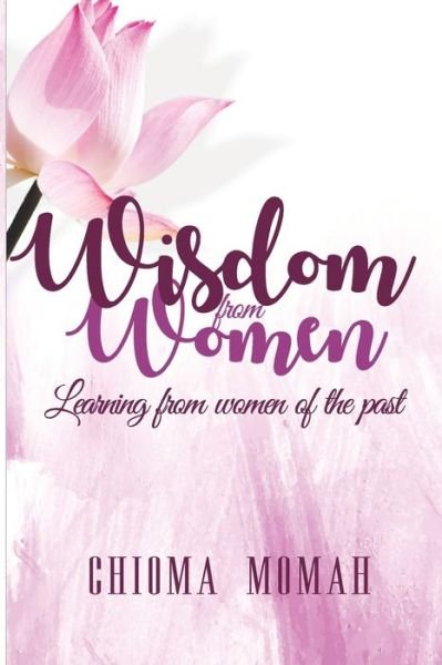 Cover for Chioma Momah · Wisdom from Women (Paperback Book) (2020)