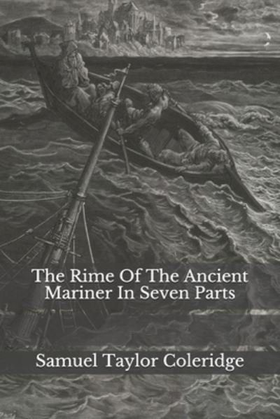 Cover for Samuel Taylor Coleridge · The Rime Of The Ancient Mariner In Seven Parts (Taschenbuch) (2020)