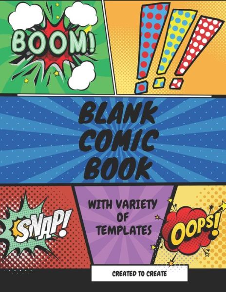 Blank Comic Book for kids with variety of templates - Aaa Designs - Bøker - Independently Published - 9798739879110 - 17. april 2021